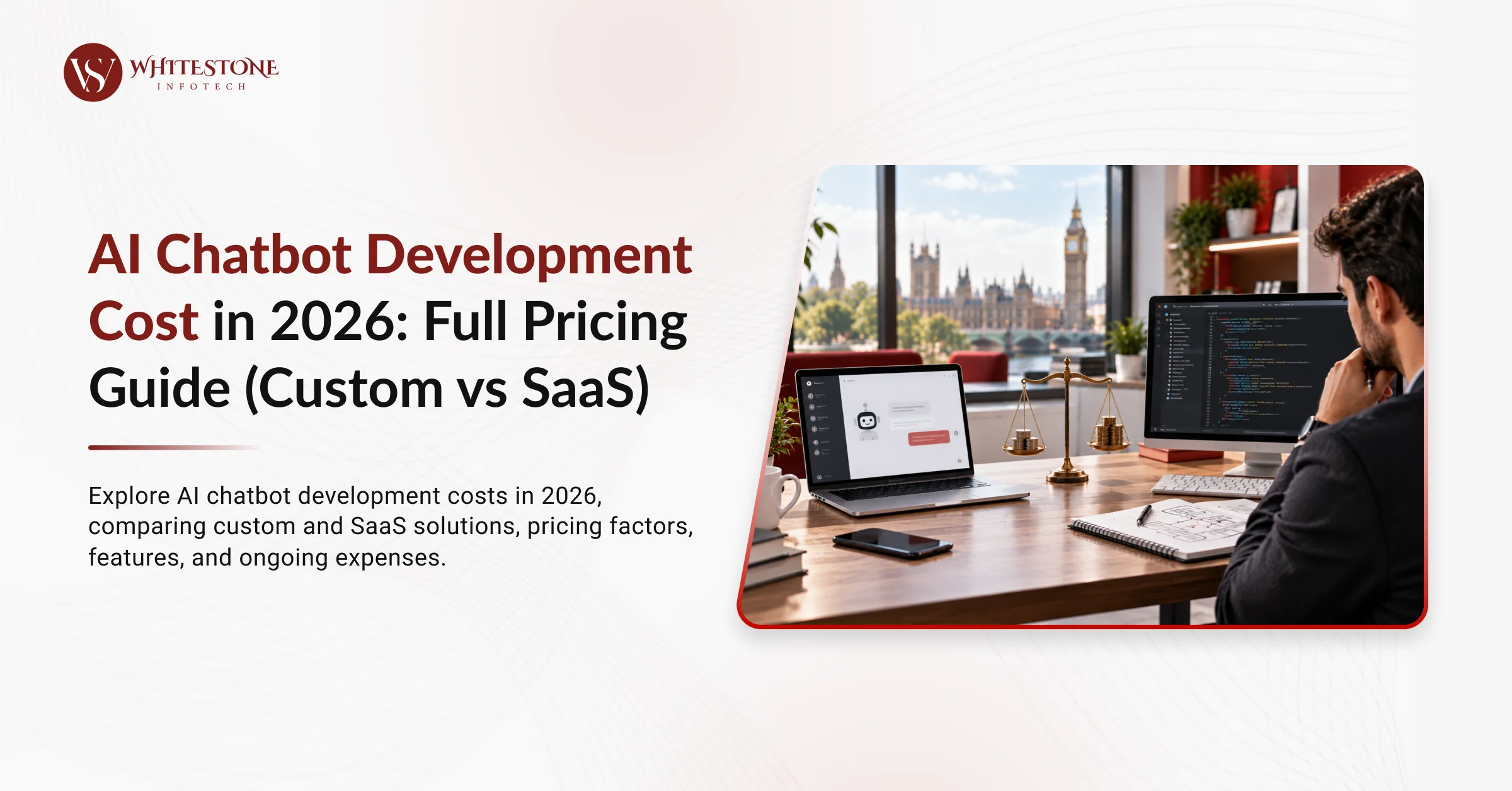 AI Chatbot Development Cost in 2026: Full Pricing Guide (Custom vs SaaS)